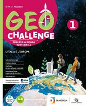 Geo challenge. Con Atlante. Per la Scuola media. Con e-book. Con fascicolo Regioni d'Italia in digitale. Vol. 1