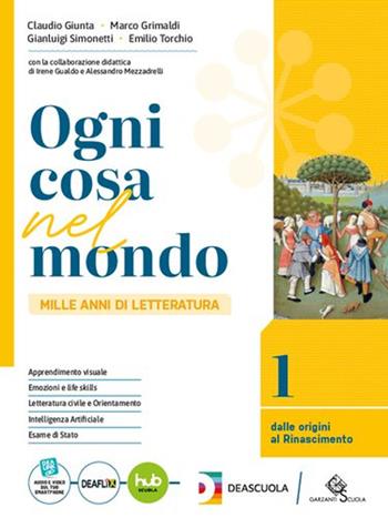 Ogni cosa nel mondo. Per le Scuole superiori. Vol. 2 - Claudio Giunta, Marco Grimaldi, Gianluigi Simonetti - Libro Garzanti Scuola 2025 | libraccio.click