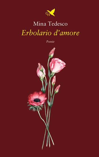 Erbolario d'amore - Mina Tedesco - Libro Giovane Holden Edizioni 2024, Versi di segale | libraccio.click
