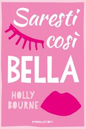 Saresti così bella