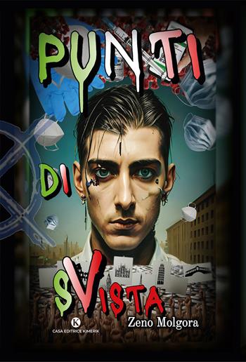 Punti di sVista. Come e perché ho fondato il Movimento italiano no green pass - Zeno Molgora - Libro Kimerik 2025, Kronos | libraccio.click