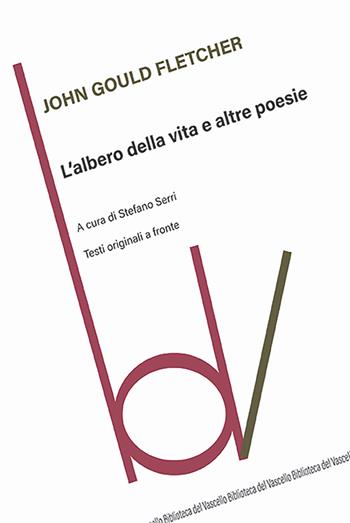 L'albero della vita e altre poesie. Testo originale a fronte - John Gould Fletcher - Libro Robin Edizioni 2024, Biblioteca del vascello | libraccio.click