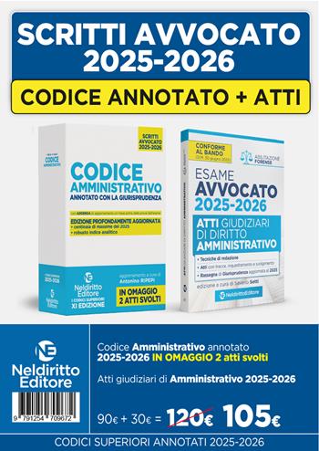 Kit codice amministrativo annotato con la giurisprudenza per l'esame di avvocato + Atti 2025-2026 - R. Garofoli - Libro Neldiritto Editore 2025 | libraccio.click