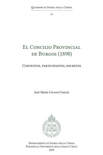 El Concilio Provincial de Burgos (1898). Contextos, participantes, decretos - José María Cerveró García - Libro Edusc 2024, Quaderni di Storia della Chiesa | libraccio.click