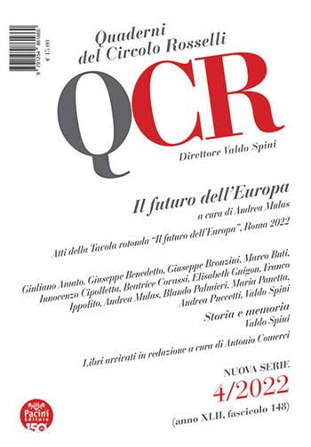 QCR. Quaderni del Circolo Rosselli (2022). Vol. 4: Il futuro dell'Europa  - Libro Pacini Editore 2023 | libraccio.click