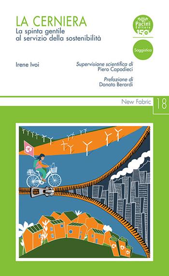 La Cerniera. La spinta gentile al servizio della sostenibilità - Irene Ivoi - Libro Pacini Editore 2024, New Fabric | libraccio.click