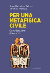 Per una metafisica civile. Considerazioni di un ateo