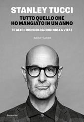 Tutto quello che ho mangiato in un anno (e altre considerazioni sulla vita)