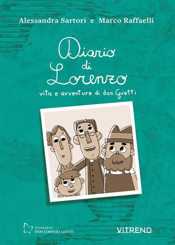 Diario di Lorenzo. Vita e avventure di don Guetti. Nuova ediz. - Alessandra Sartori, Marco Raffaelli - Libro VITREND 2026 | libraccio.click