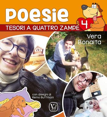 Poesie. Tesori a quattro zampe. Ediz. illustrata. Vol. 4 - Vera Bonaita - Libro Velar 2026, Echi dell'anima | libraccio.click