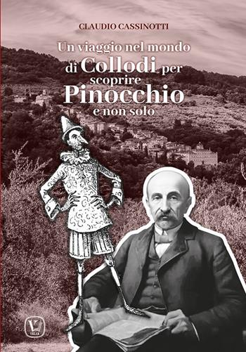 Un viaggio nel mondo di Collodi per scoprire Pinocchio e non solo - Claudio Cassinotti - Libro Velar 2026 | libraccio.click