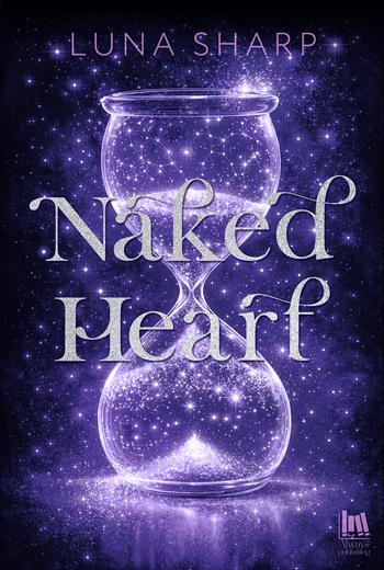 Naked heart - Luna Sharp - Libro Always Publishing 2026, Always romance | libraccio.click