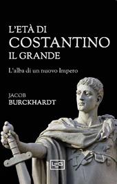 L'età di Costantino il Grande