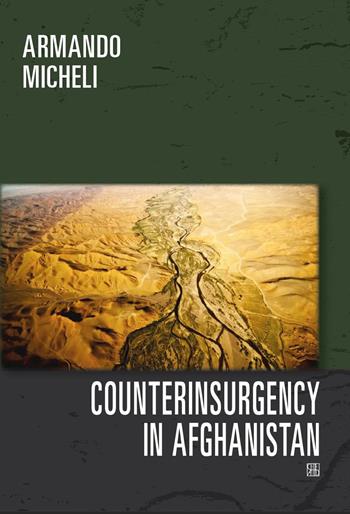 Counterinsurgency in Afghanistan - Armando Micheli - Libro Sette città 2023 | libraccio.click