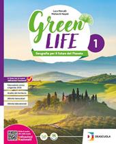 Green Life. Geografia per il futuro del Pianeta. Con regioni. Con atlante. Per la Scuola media. Con e-book. Con espansione online. Vol. 1