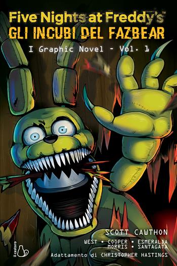 Five nights at Freddy's. Gli incubi del Fazbear. Il graphic novel. Vol. 1 - Scott Cawthon, Elley Cooper, Elley Cooper - Libro Il Castoro 2024, Graphic novel | libraccio.click
