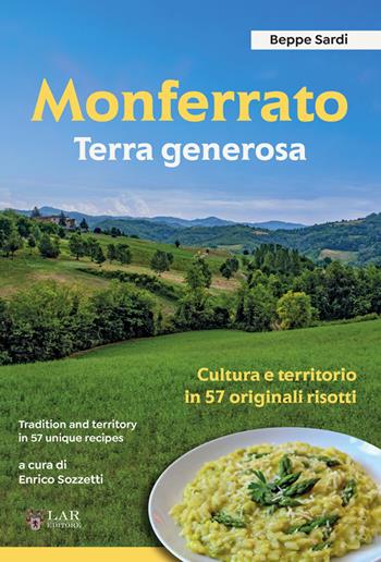 Monferrato. Terra generosa. Ediz. italiana e inglese - Beppe Sardi - Libro LAReditore 2025 | libraccio.click