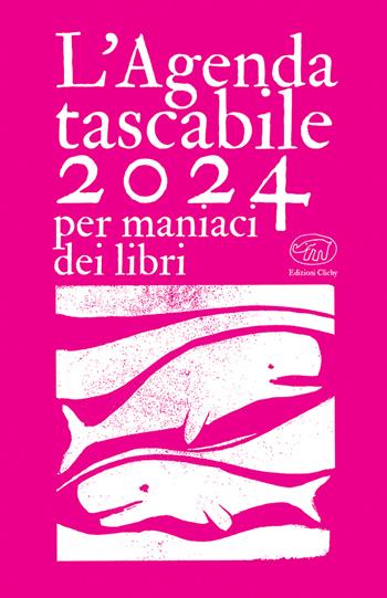 L'agenda tascabile 2024 per maniaci dei libri  - Libro Edizioni Clichy 2023, Beaubourg | libraccio.click