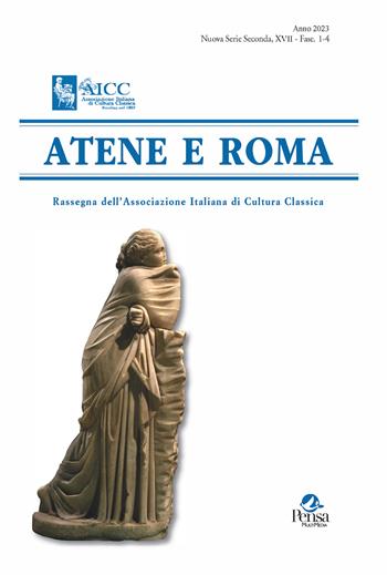 Atene e Roma. Rassegna dell'Associazione Italiana di Cultura Classica (2023). Vol. 1-4  - Libro Pensa Multimedia 2024 | libraccio.click
