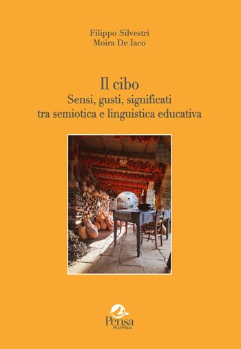Il cibo. Sensi, gusti, significati tra semiotica e linguistica educativa - Filippo Silvestri, Moira De Iaco - Libro Pensa Multimedia 2025, La stadera | libraccio.click