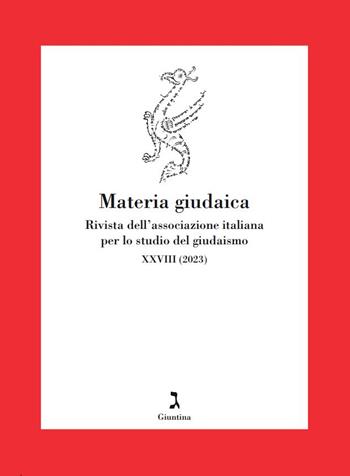 Materia giudaica. Rivista dell'Associazione italiana per lo studio del giudaismo (2023). Vol. 28  - Libro Giuntina 2025, Fuori collana | libraccio.click