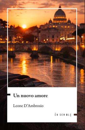 Un nuovo amore - Leone D'Ambrosio - Libro Ensemble 2026, Échos | libraccio.click