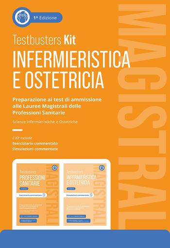 Testbusters Infermieristica e Ostetricia Magistrali. Kit. Preparazione ai test di ammissione alle Lauree Magistrali in Scienze Infermieristiche e Ostetriche. Con simulatore  - Libro Testbusters 2025 | libraccio.click