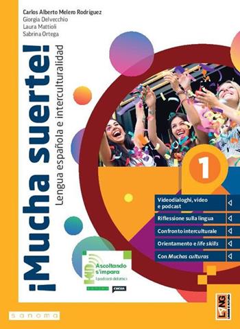 ¡Mucha suerte! Ediz. leggera. Per le Scuole superiori. - Carlos Alberto Melero Rodríguez, Giorgia Delvecchio, Laura Mattioli - Libro Lang 2024 | libraccio.click