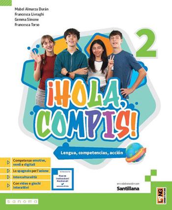 ¡Hola, compis! Lengua, competencias, acción. Per la Scuola media. Vol. 2 - Mabel Almarza Duran, Francesca Livraghi, Gemma Simone - Libro Lang 2026 | libraccio.click