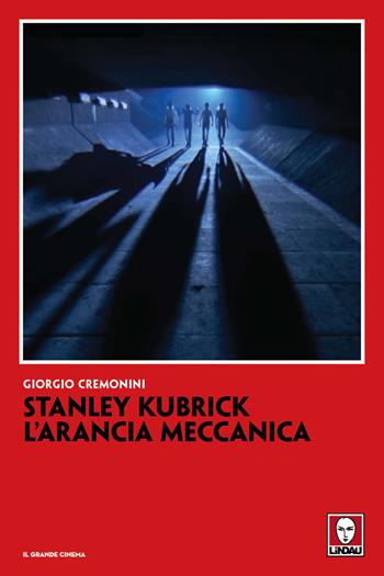 Stanley Kubrick. L'arancia meccanica - Giorgio Cremonini - Libro Lindau 2026, Il grande cinema | libraccio.click