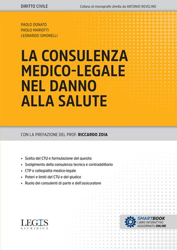 La consulenza medico-legale nel danno alla salute - Paolo Donato, Paolo Mariotti, Leonardo Simonelli - Libro Legislazione Tecnica 2026, Legis giuridica | libraccio.click