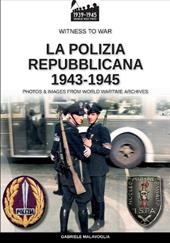 La polizia repubblicana 1943-1945