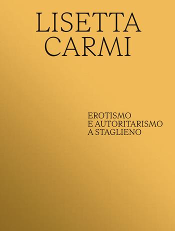 Lisetta Carmi. Erotismo e autoritaritarismo a Staglieno. Ediz. multilingue - Lisetta Carmi - Libro SAGEP 2026, Sagep cataloghi | libraccio.click