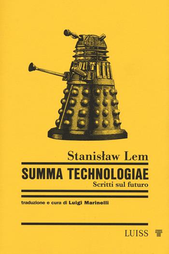 Summa Technologiae. Scritti sul futuro. Nuova ediz. - Stanislaw Lem - Libro Luiss University Press 2026, Nautilus | libraccio.click