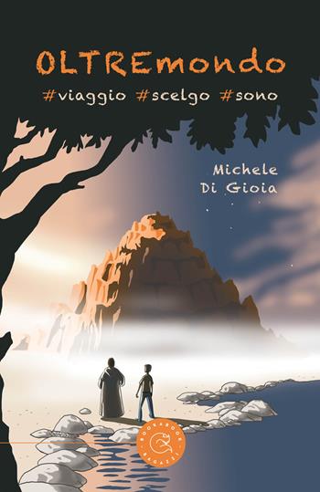 OLTREmondo. #viaggio #scelgo #sono - Michele Di Gioia - Libro bookabook 2024, Ragazzi | libraccio.click