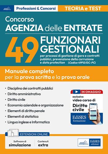 Concorso Agenzia delle Entrate-49 funzionari gestionali (Codice 49FG/GC-PC). Manuale completo per la prova scritta e la prova orale orale.  - Libro Edises professioni & concorsi 2024 | libraccio.click