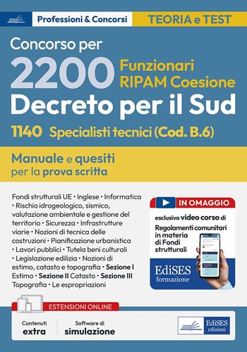 Concorso 2200 Coesione Sud. 1140 Specialisti tecnici per Regioni, Città metropolitane e enti locali (Codice B.6). Manuale e quesiti per la prova scritta.  - Libro Edises professioni & concorsi 2024 | libraccio.click