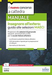 Insegnare all'estero: guida alle selezioni MAECI per docenti, ATA e DS. Con contenuti extra