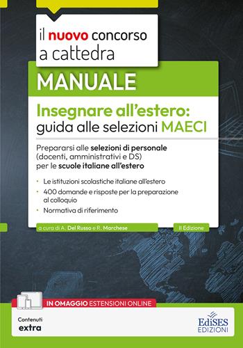 Insegnare all'estero: guida alle selezioni MAECI per docenti, ATA e DS. Con contenuti extra - Raffaella Marchese, Angelo Del Russo - Libro Edises professioni & concorsi 2026, Concorso a cattedra | libraccio.click