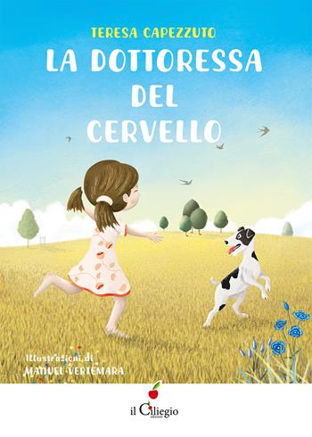 La dottoressa del cervello - Teresa Capezzuto - Libro Il Ciliegio 2026, Dai 9 ai 99 anni | libraccio.click