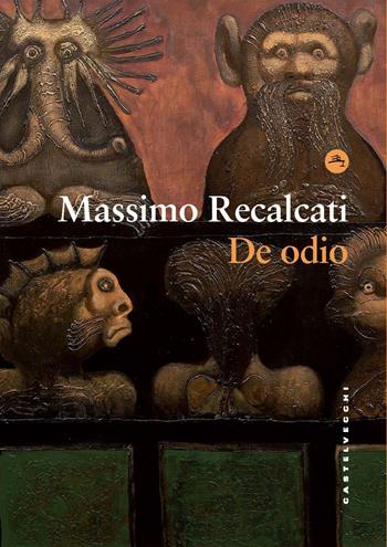 De odio - Massimo Recalcati - Libro Castelvecchi 2025, Frangenti | libraccio.click