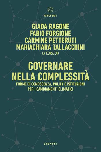 Governare nella complessità. Forme di conoscenza, policy e istituzioni per i cambiamenti climatici-Governance in Complexity. Forms of Knowledge, Policy, and Institutions for Climate Change - Petteruti - Libro Meltemi 2026, Sinapsi | libraccio.click