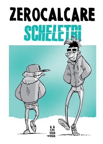 Scheletri - Zerocalcare - Libro Bao Publishing 2026, I Chihuahua | libraccio.click