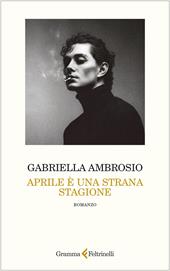 Aprile è una strana stagione