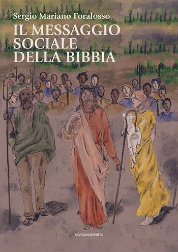 Il messaggio sociale della Bibbia - Sergio Romano Foralosso - Libro Marcianum Press 2024, Studi Teologici ISSR | libraccio.click
