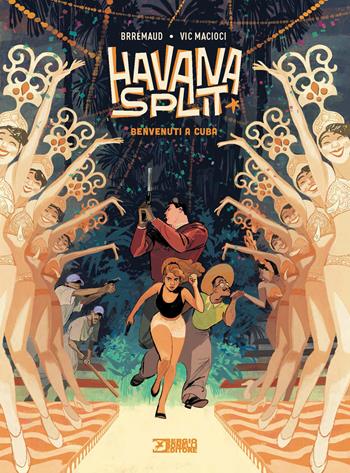 Havana Split. Vol. 1: Benvenuti a Cuba - Frédéric Brrémaud, Vic Macioci - Libro Sergio Bonelli Editore 2026 | libraccio.click