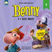La magia dei libri. Benny e i suoi amici. Ediz. a colori