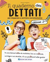 Il quaderno dei dettati. Classe 2. Con QR code per tracce audio