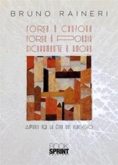 Forse è canzone. Forse è poesia. Sicuramente è amore