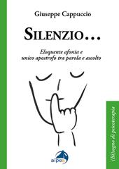 Silenzio... Eloquente afonia e unico apostrofo tra parola e ascolto